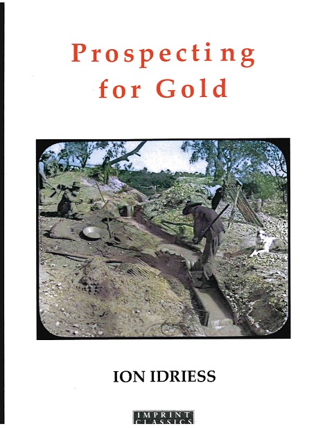 Prospecting for Gold – Ion Idriess